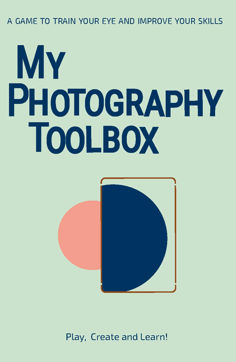 Professional Photography Toolbox - Enhance Your Skills & Refine Your Eye | Perfect for Travel, Portrait & Landscape Photography