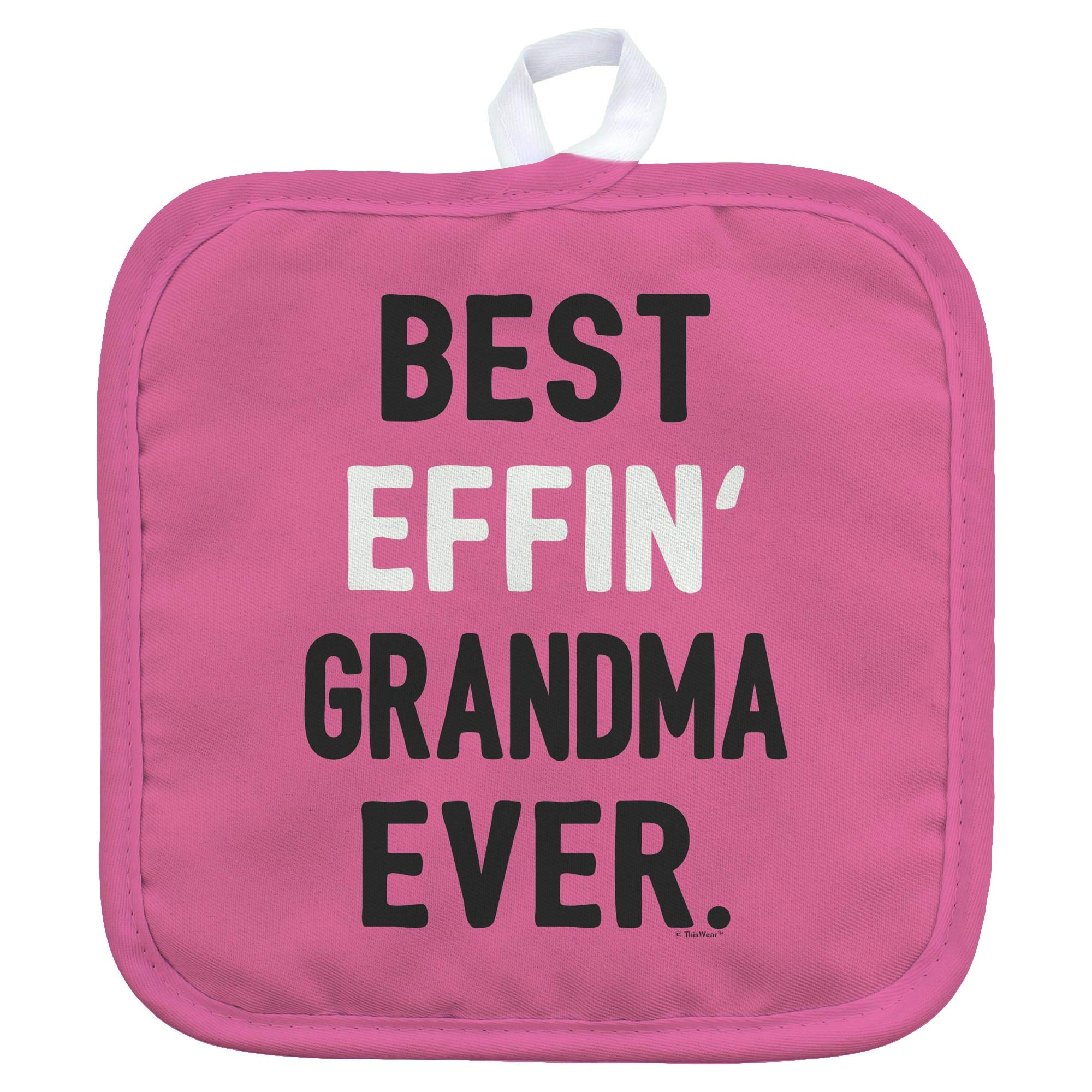 Best Effin' Grandma Ever Square Pot Holder - Heat Resistant Kitchen Accessories for Cooking, Baking & Grilling - Perfect Gift for Grandmas & Home Chefs