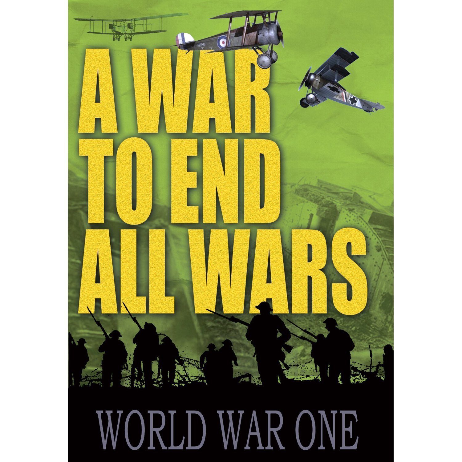 World War I History Book - The War to End All Wars | WW1 Military & Political Analysis | Great for Students, Historians & History Enthusiasts