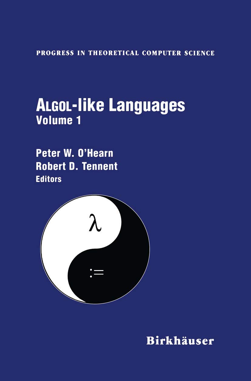 Algol-like Programming Languages - Progress in Theoretical Computer Science Vol.1 | Computer Science Textbook for Researchers & Students | Academic Study & Programming Language Research