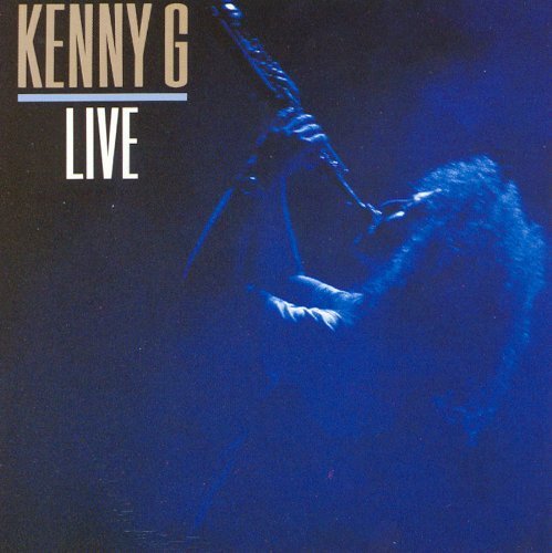 Kenny G Live (1989) Audio CD - Smooth Jazz Music for Relaxation, Dinner Parties & Romantic Evenings