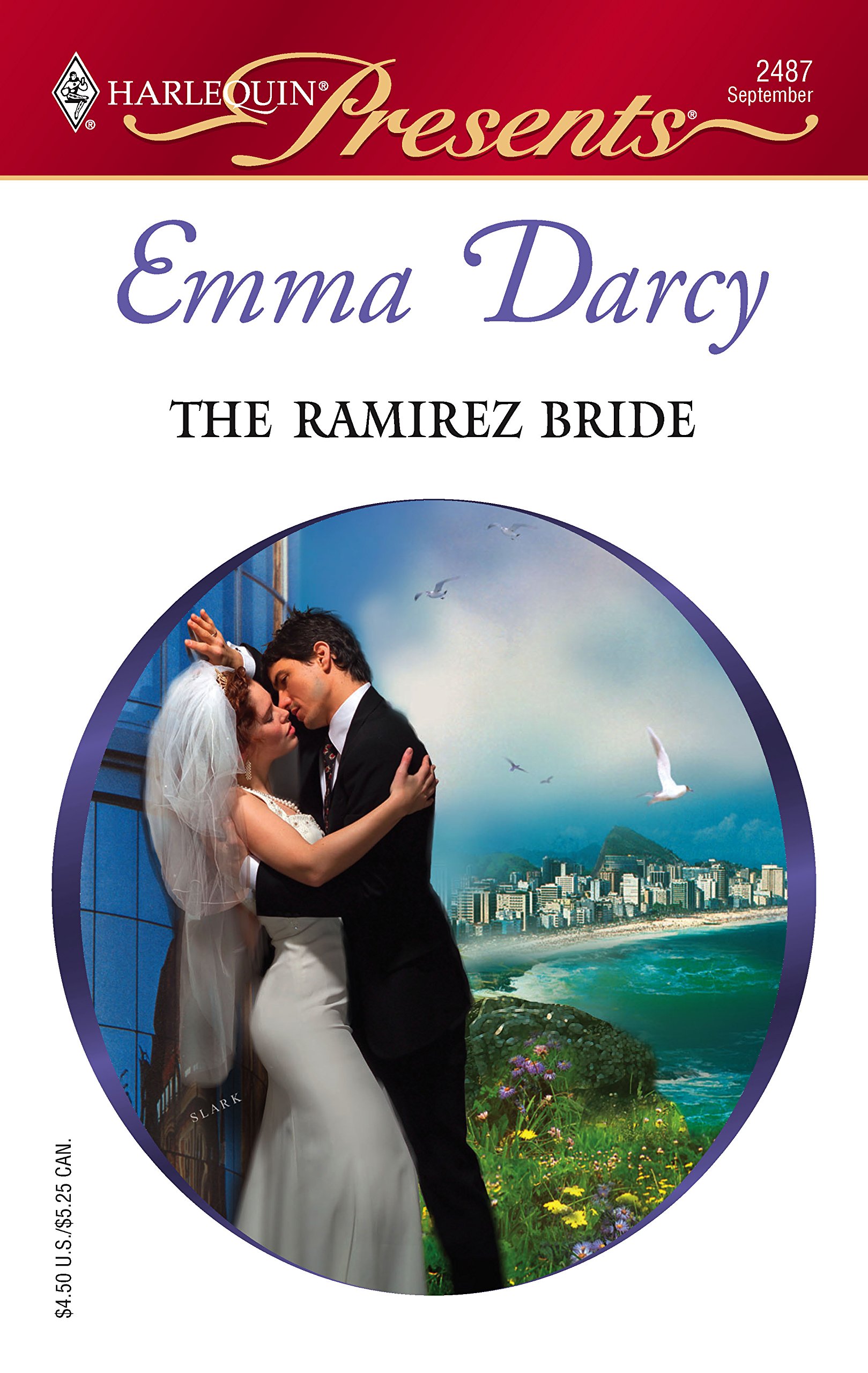 The Ramirez Bride (Harlequin Presents #2487) - Steamy Romance Novel for Adults, Perfect for Beach Reading & Relaxation