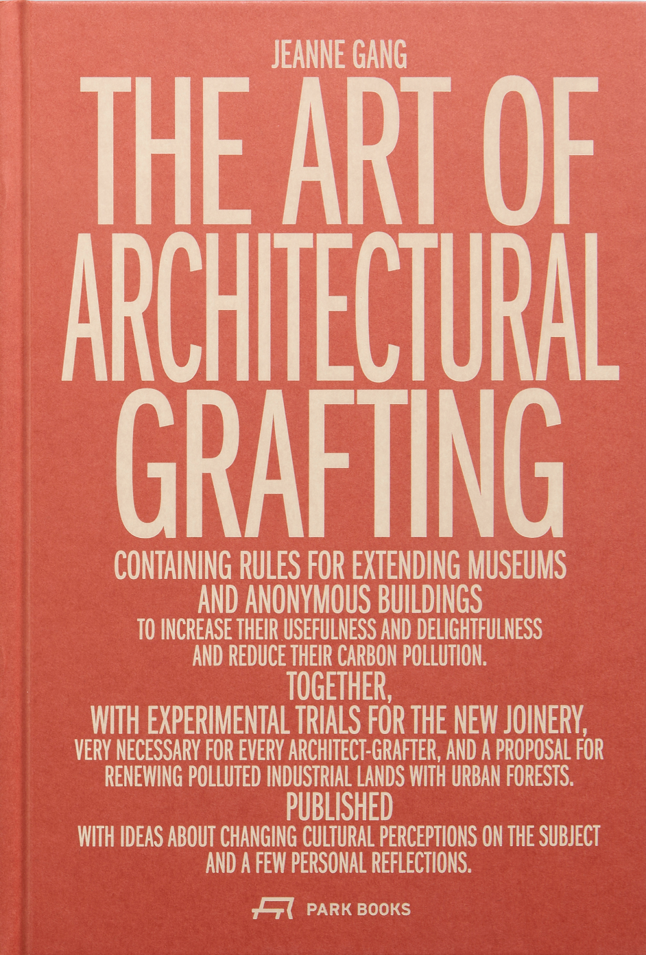 The Art of Architectural Grafting - Innovative Design Techniques for Modern Buildings | Perfect for Architects, Designers & Construction Professionals