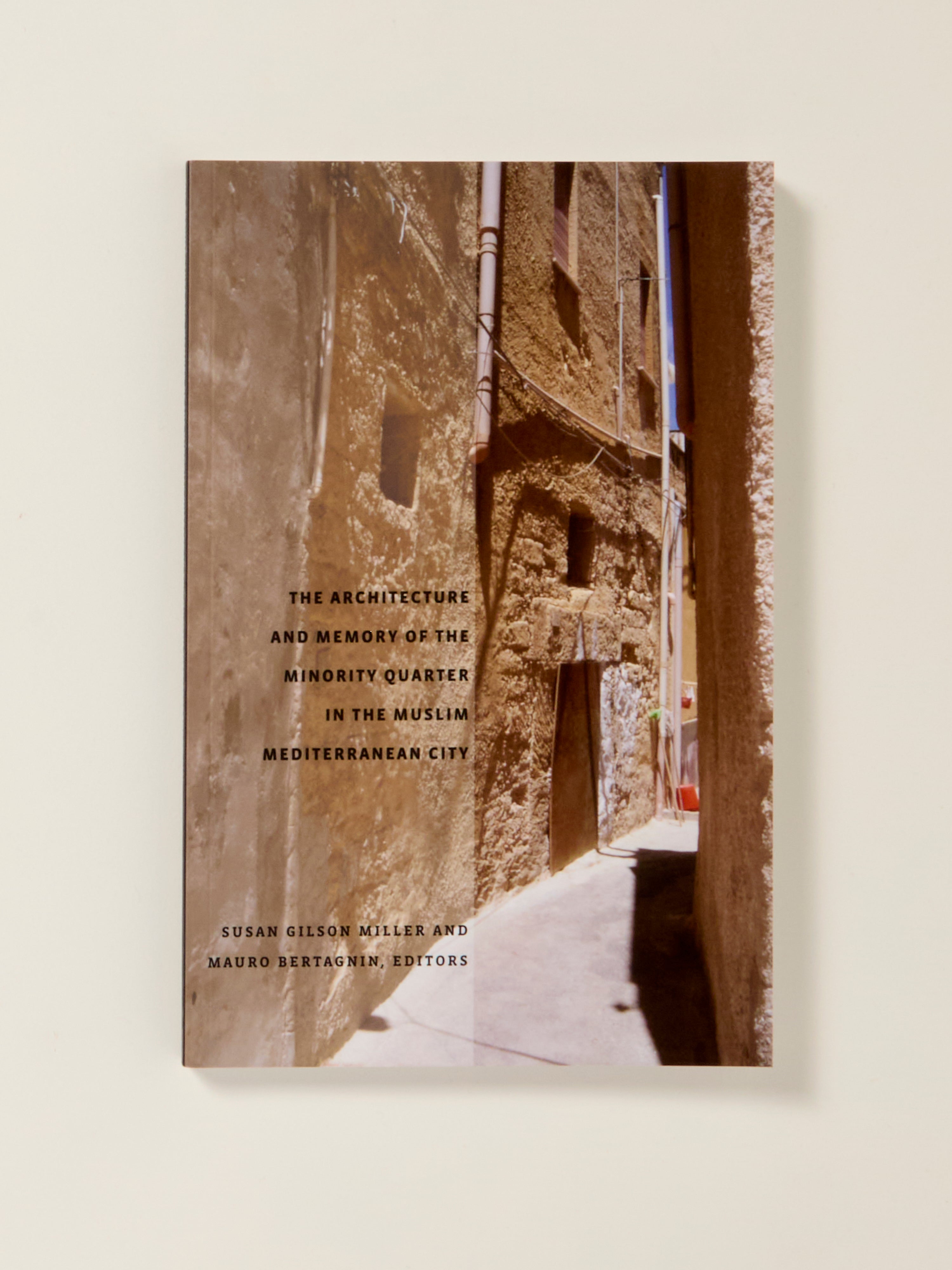 Architecture and Memory of Minority Quarters in Muslim Mediterranean Cities | Historical Urban Studies for Travel & Research