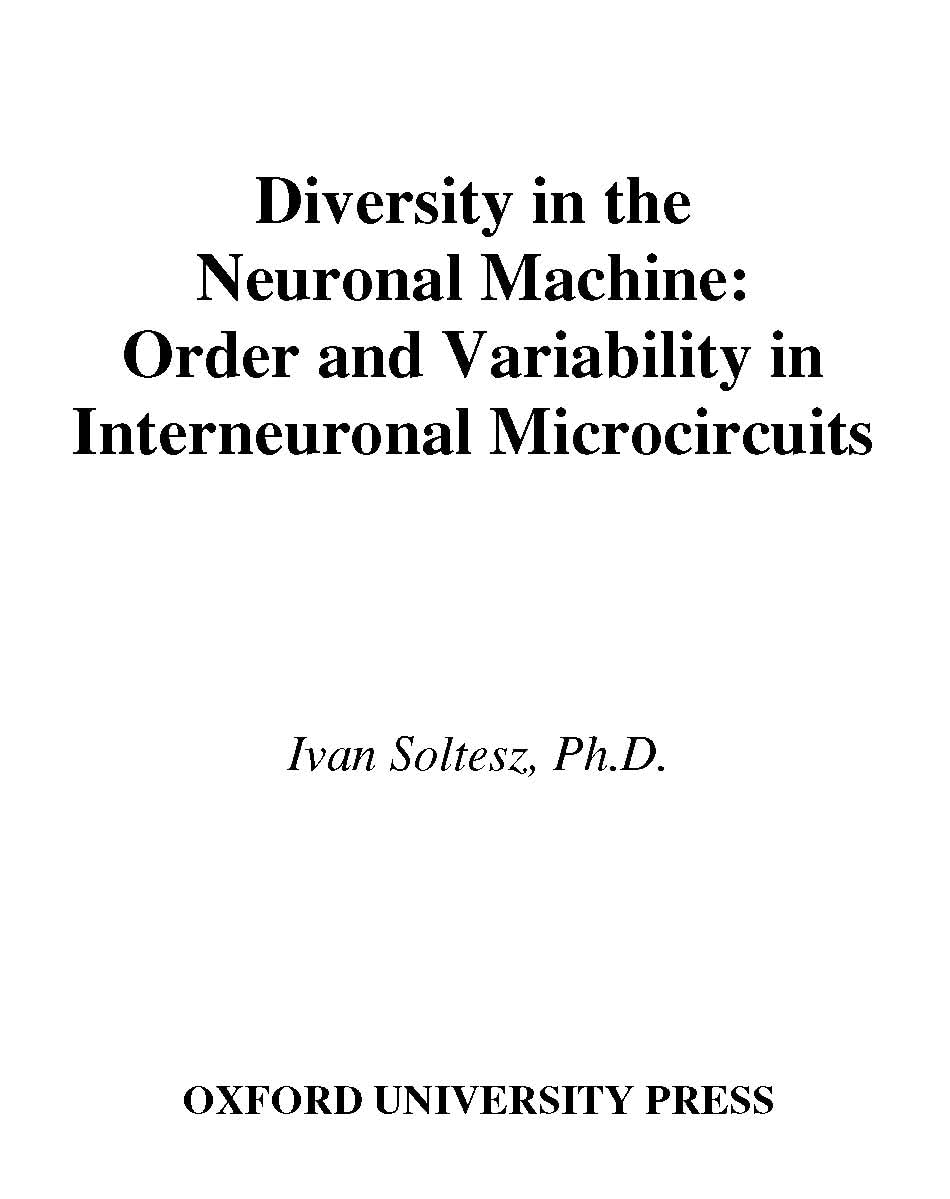Neuronal Machine Diversity: Order and Variability in Interneuronal Microcircuits for Neuroscience Research & Brain Studies