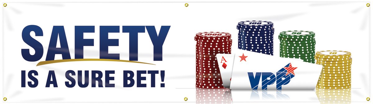 Accuform MBR968 Motivational VPP Safety Banner - 'Safety is A Sure Bet' (28