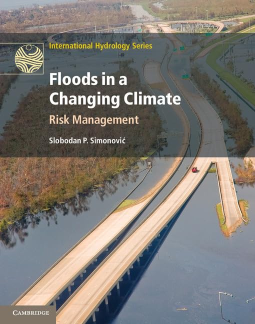 Floods in a Changing Climate: Risk Management Strategies | International Hydrology Series | Climate Adaptation & Disaster Preparedness Guide