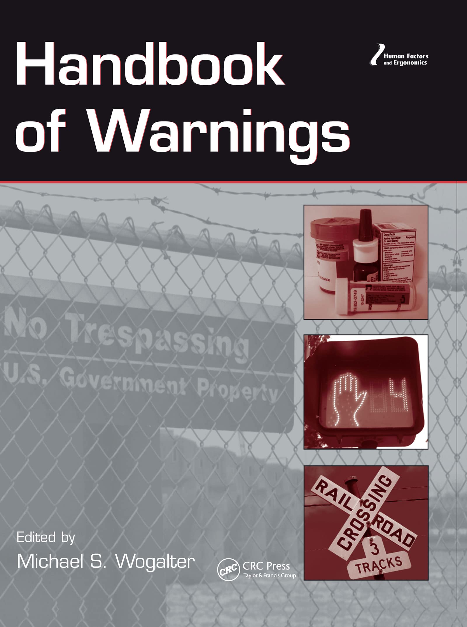 Human Factors and Ergonomics Handbook of Warnings - Comprehensive Safety Guide for Workplace, Industrial & Product Design | Perfect for Engineers, Designers & Safety Professionals