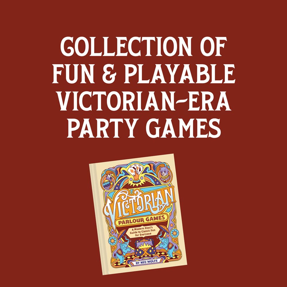 Victorian Parlour Games: Modern Host’s Guide to Classic Fun for Parties, Family Gatherings, and Social Events