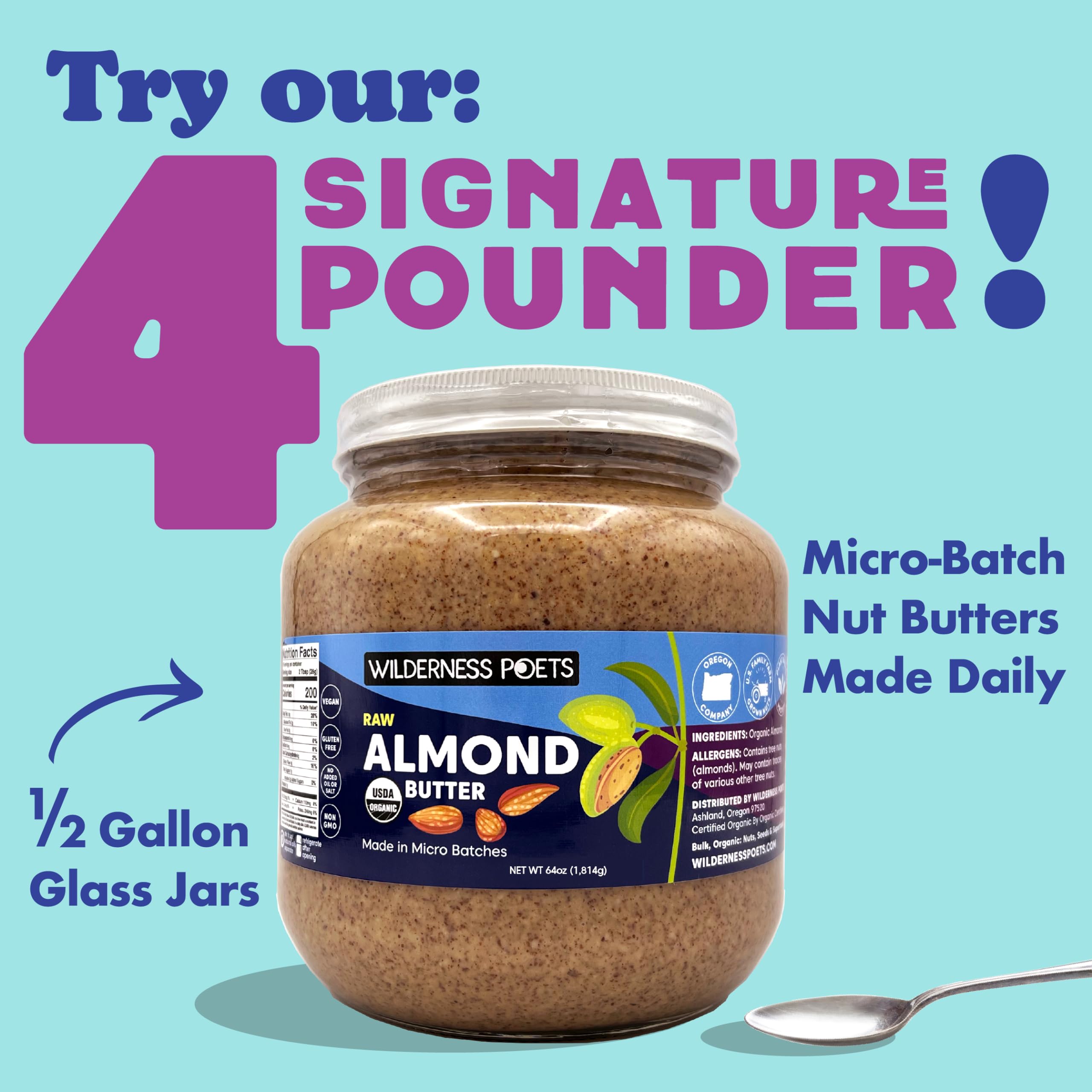Organic Raw Almond Butter by Wilderness Poets - 4 Pound Jar | Vegan, Gluten Free, Non-GMO, No Salt Added, No Sugar | Perfect for Smoothies, Baking & Healthy Snacks