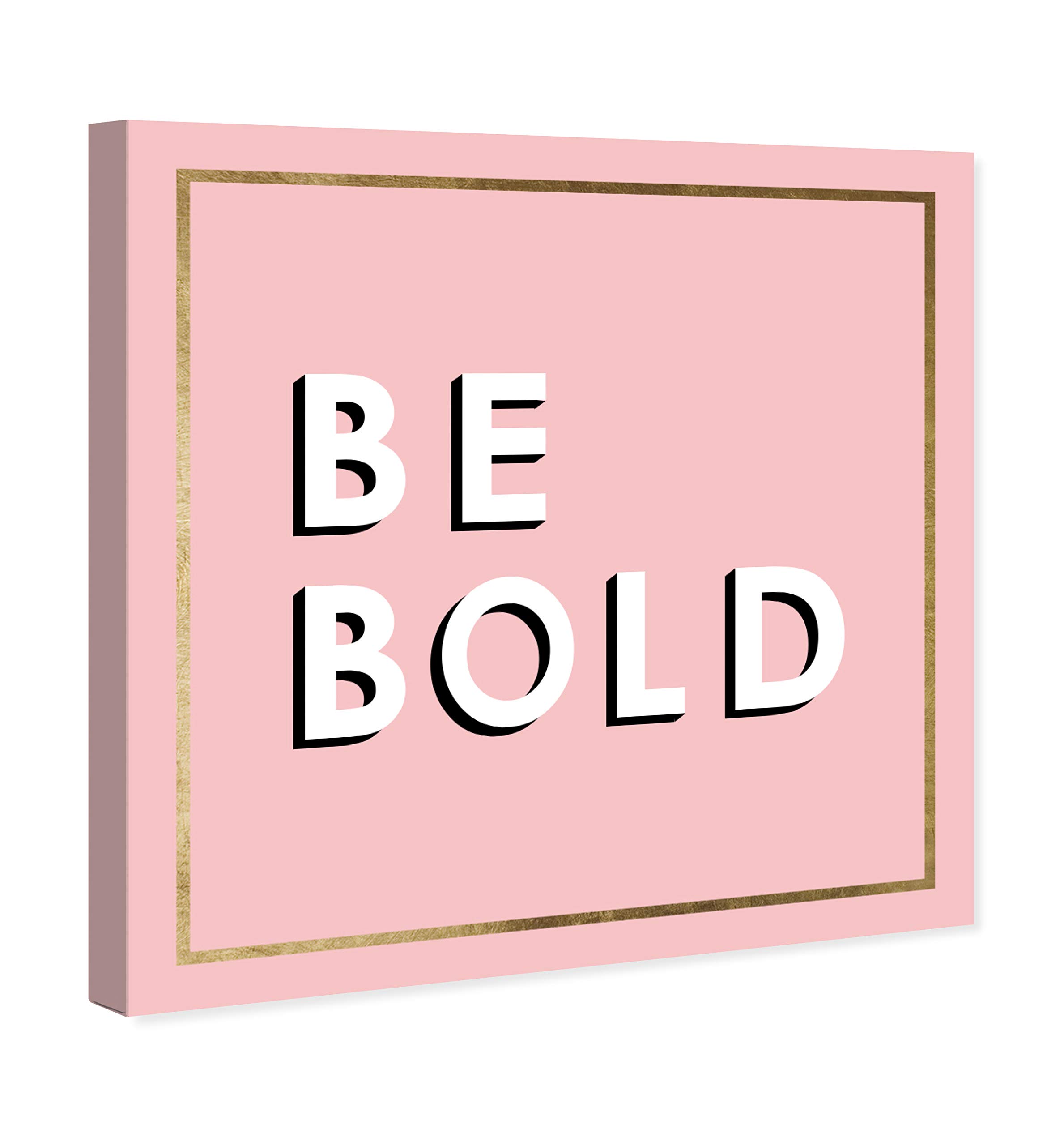 Be Bold