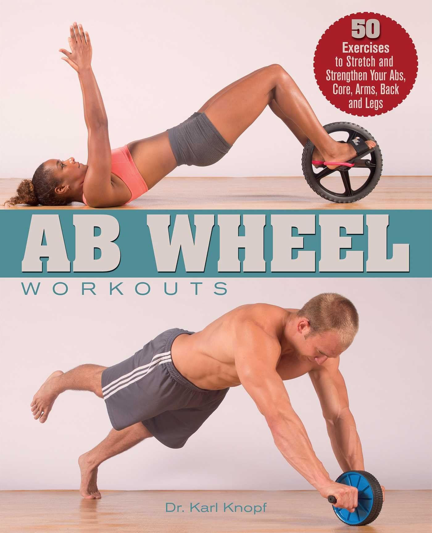 Ab Wheel Roller: 50 Effective Exercises to Strengthen Core, Abs, Arms, Back & Legs | Home Gym Equipment for Full-Body Workouts & Fitness Training