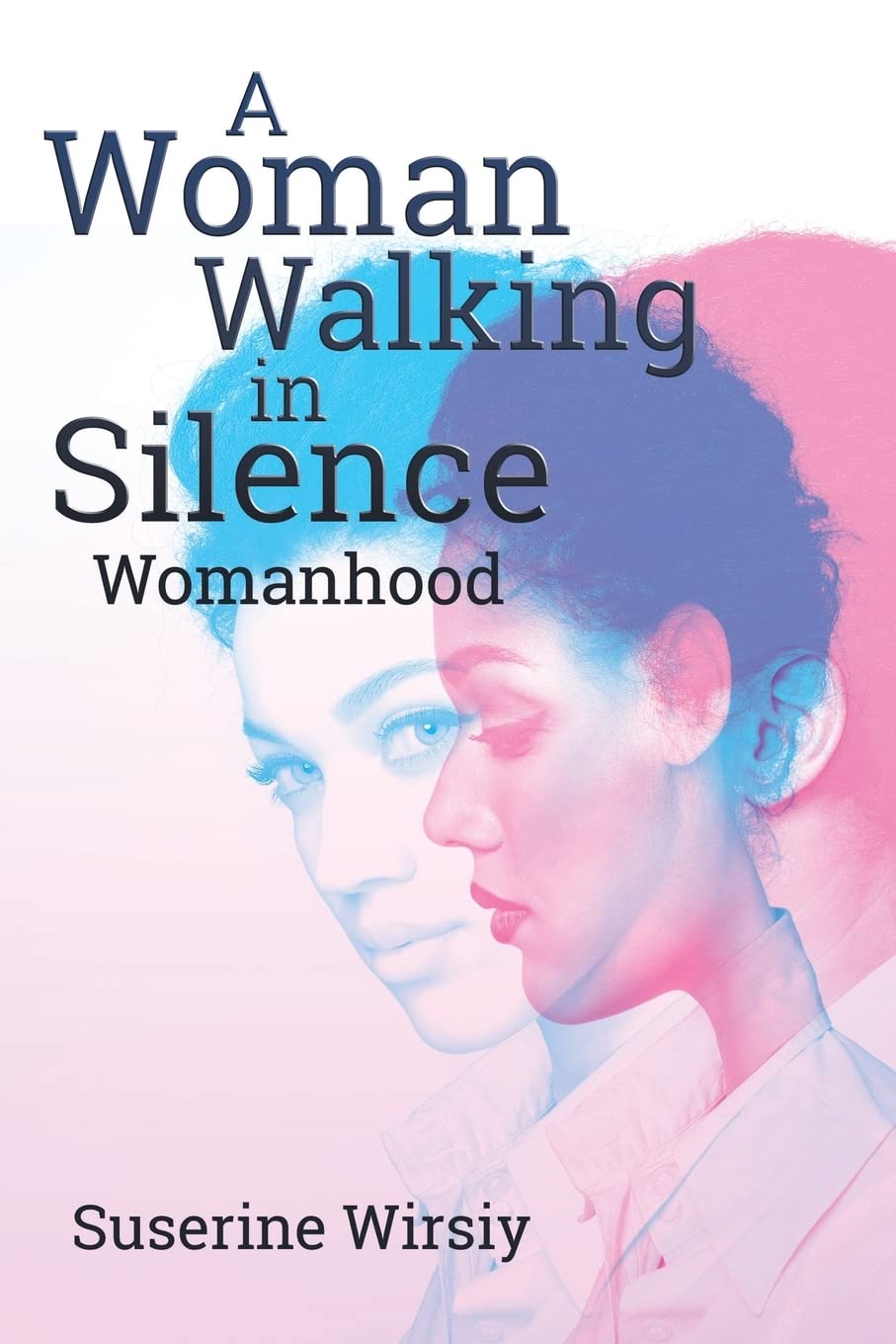 Walking in Silence: A Poetic Exploration of Womanhood - Perfect for Book Clubs, Self-Reflection & Feminist Discussions