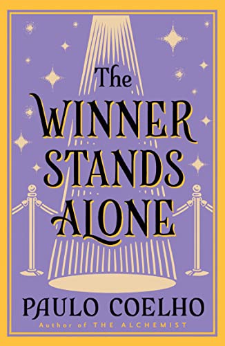 The Winner Stands Alone - Motivational Book for Success & Leadership | Perfect for Entrepreneurs, Business Owners & Self-Improvement