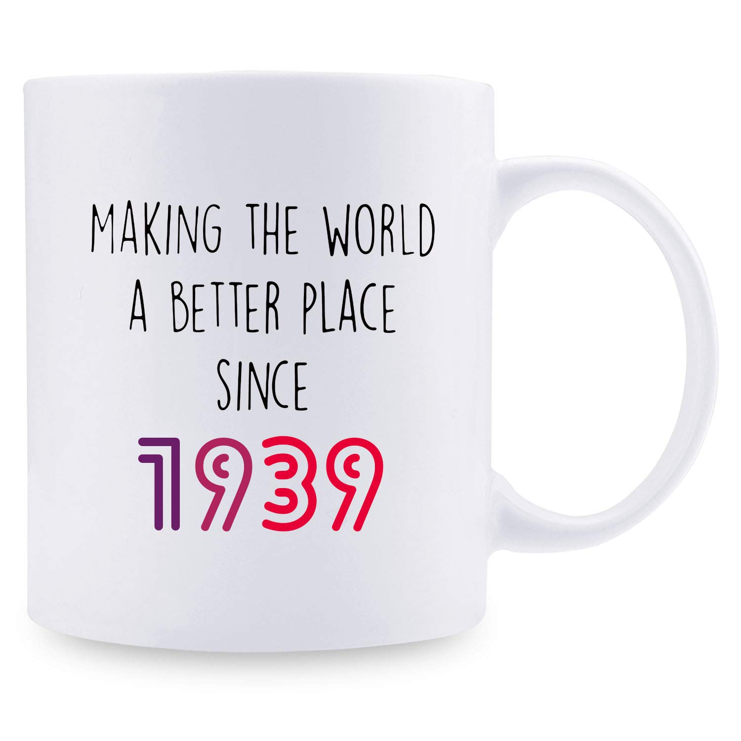 80th Birthday Gifts for Women 1939 - Personalized 11oz Coffee Mug for Mom, Wife, Sister, Friend, Colleague | Unique 80 Years Old Birthday Present | Perfect for Tea, Coffee & Office Use