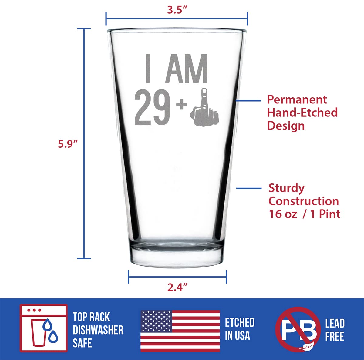29 + 1 Middle Finger 16 oz Beer Pint Glass - Hilarious 30th Birthday Gift for Men & Women - Perfect for 30th Birthday Parties, Gag Gifts & Bar Decor