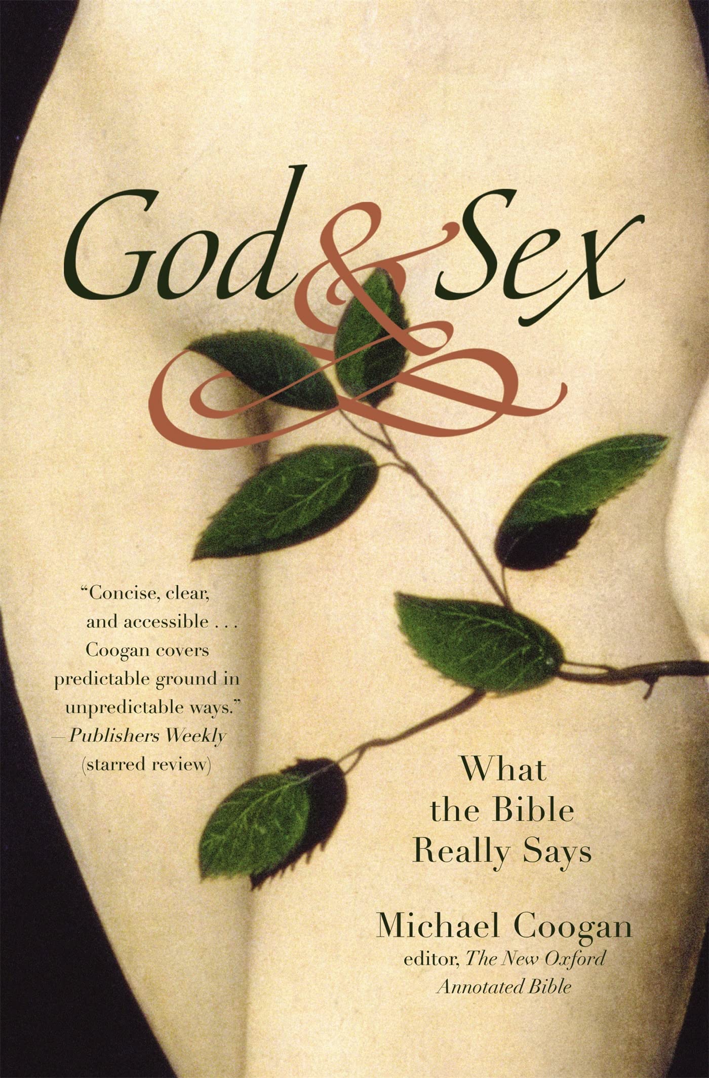God and Sex: What the Bible Really Says - Biblical Perspective on Relationships & Intimacy for Christian Couples & Singles