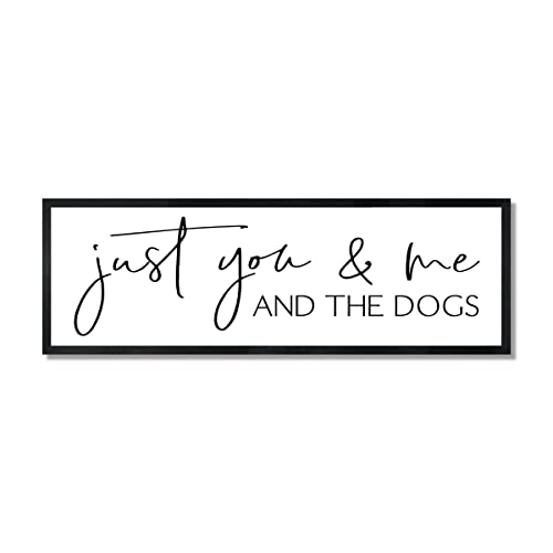 Just You Me and the Dogs Wooden Sign - 16x48 Inch Rustic Wedding Gift for Couples with Dogs - Perfect Dog Parents Gift, Housewarming Present for New Homeowners - Thoughtful Gift for Dog Lovers & Dog Moms (Black Frame Stain) - Ideal for Living Room Decor, Pet-Friendly Home & Anniversary Celebrations