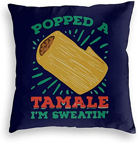 Premium Cotton Linen Throw Pillow Covers 18x18 Inch - Soft Decorative Cushion Cases for Sofa, Bedroom, Car & Home Decor - Funny 'Popped A Tamale I'm Sweatin' Design - Perfect for Living Room Accents, Cozy Bedding & Auto Interior Styling