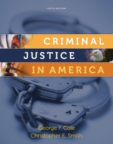 Criminal Justice in America 6th Edition by Cole & Smith - Wadsworth Publishing Paperback | Essential Textbook for Law Students & Criminal Justice Professionals