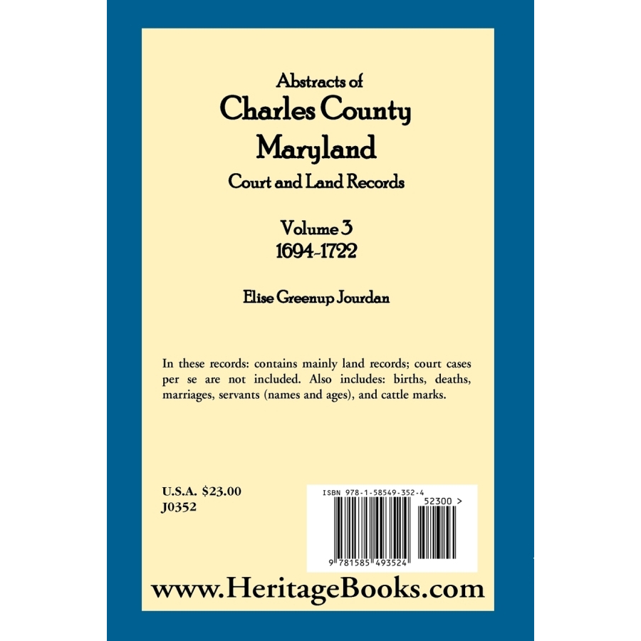 Abstracts of Charles County, Maryland Court and Land Records, Volume 3 (1694-1722) | Historical Genealogy Research & Ancestry Documents | Perfect for Family History Projects and American Colonial Studies