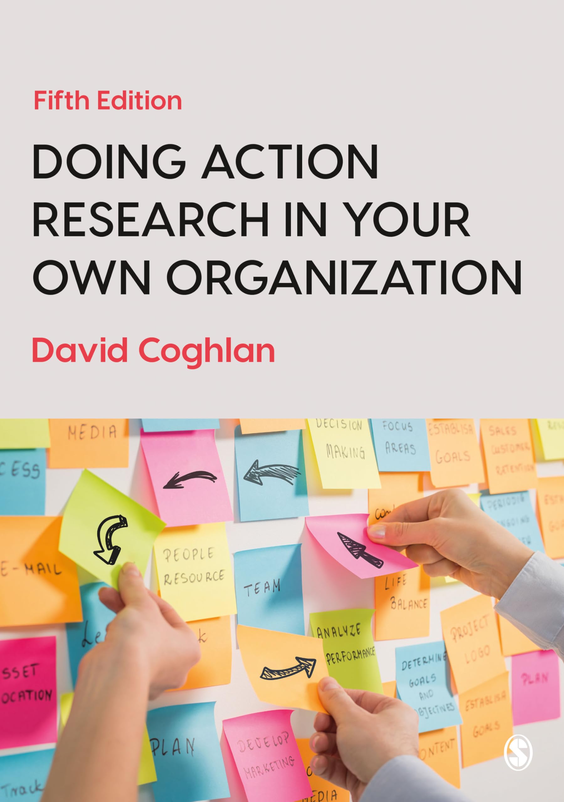 Conducting Action Research in Your Own Organization: Practical Guide for Workplace Improvement and Professional Development