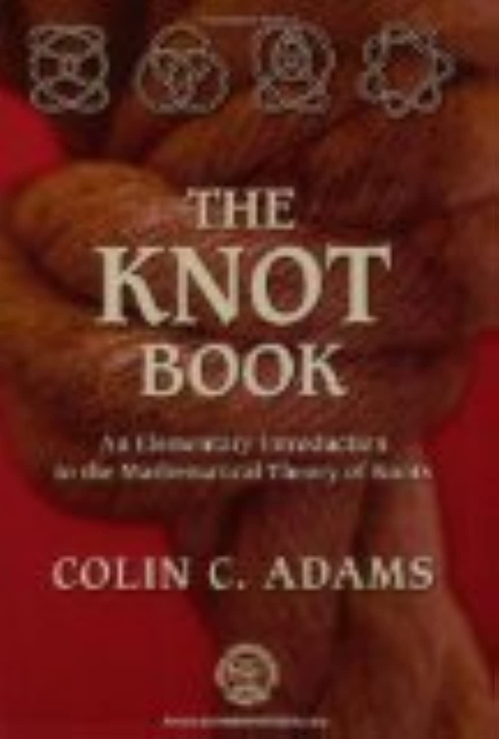 The Knot Book: Step-by-Step Guide to Tying Essential Knots for Camping, Boating & Outdoor Adventures
