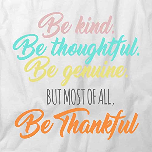 Be Kind Be Thoughtful Be Genuine Graphic T-Shirt | Printed Cotton Tee for Men & Women | Casual Wear, Gift Ideas, Everyday Outfit