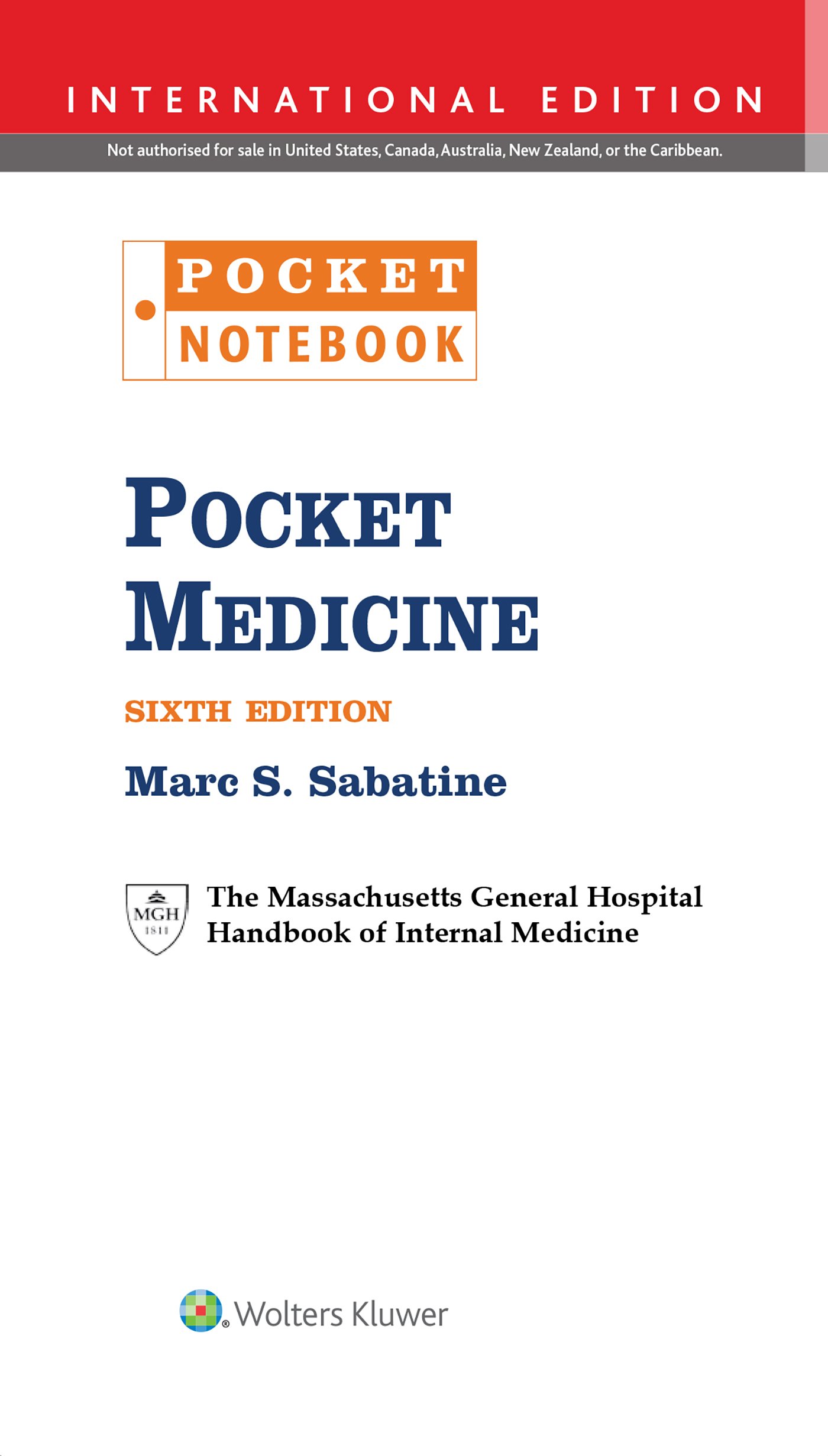 Pocket Medicine: The Massachusetts General Hospital Handbook of Internal Medicine - Compact Medical Reference Notebook for Doctors, Students & Healthcare Professionals | Perfect for Clinical Rotations, Residency & Quick Diagnosis