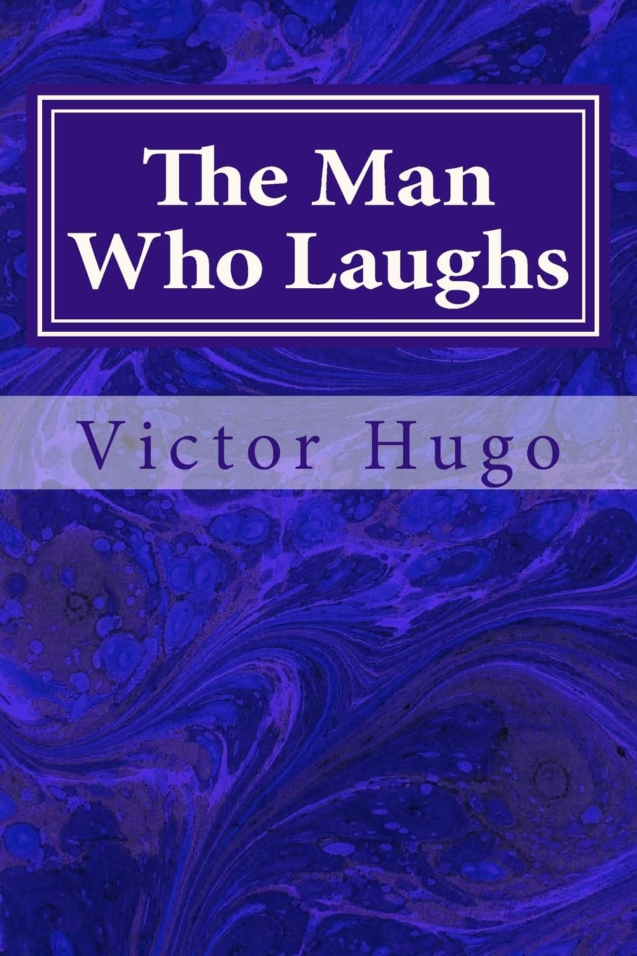 The Man Who Laughs - Classic Gothic Novel by Victor Hugo | Perfect for Literature Lovers & Book Club Discussions