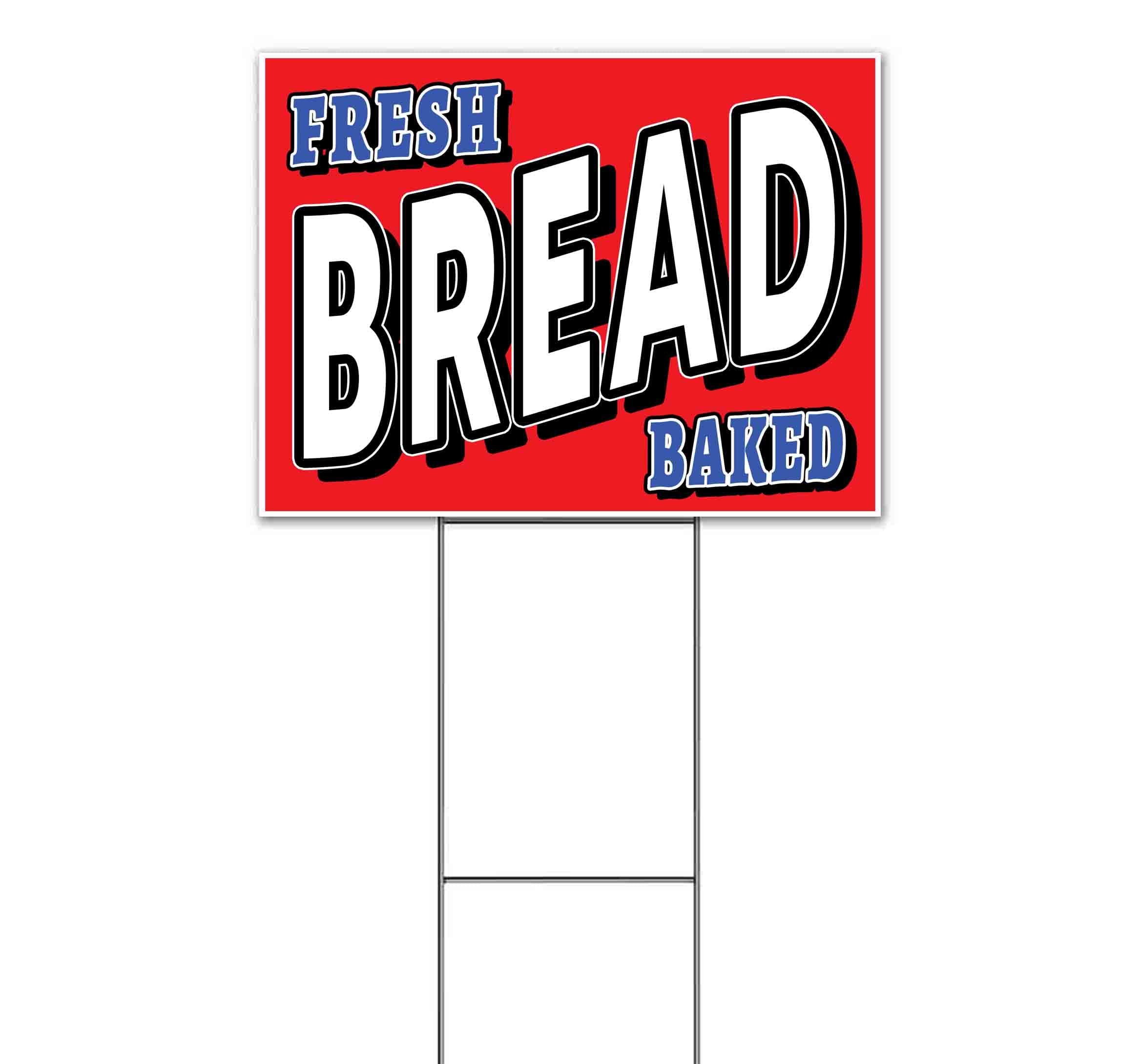Premium 18x24 Inch Fresh Baked Bread Yard Sign with Metal Step Stake | Advertising Sign for Bakeries, Cafes & Retail Stores | Weather-Resistant Outdoor Promotion | Made in USA | Bulk Discounts Available