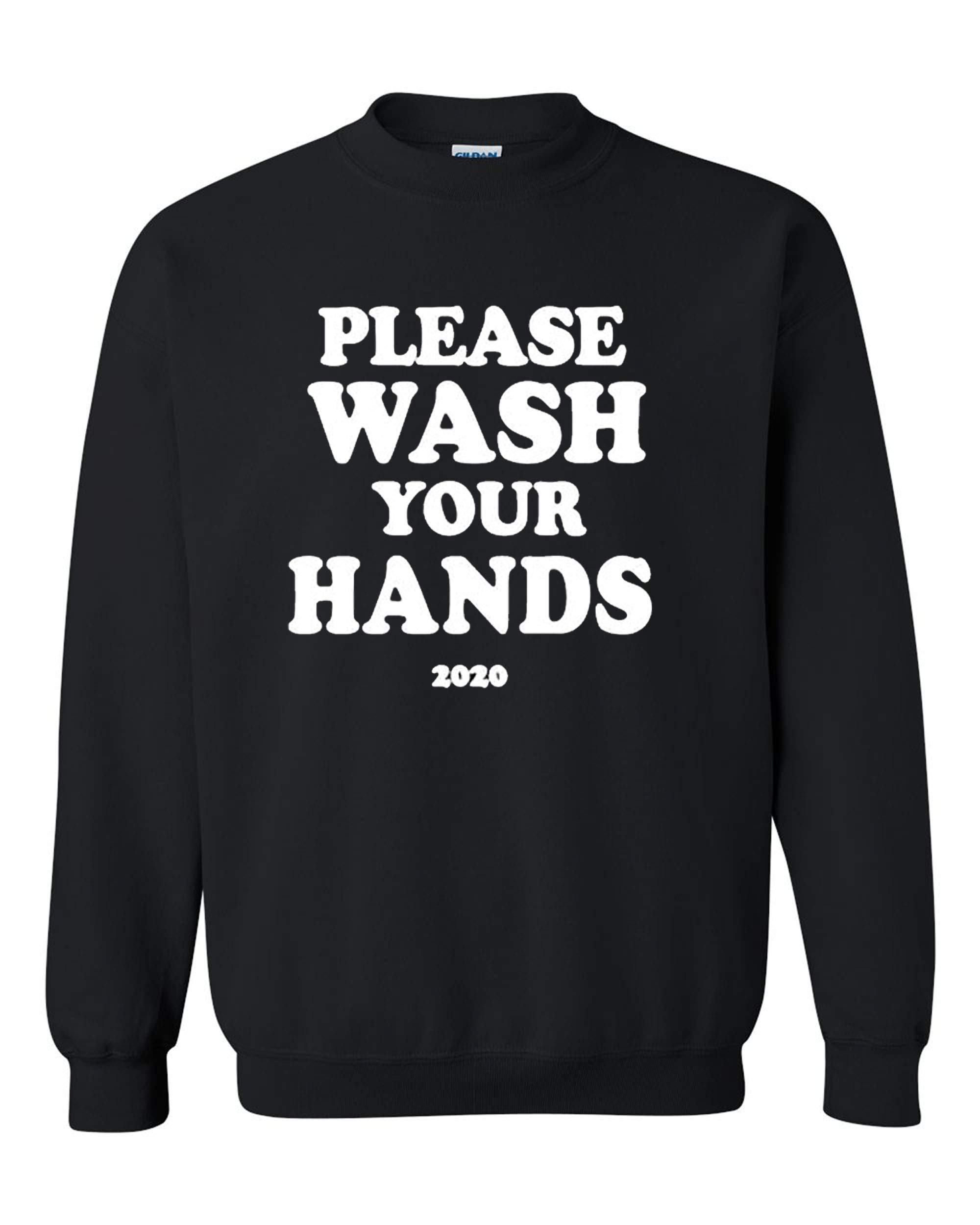 Unisex Classic Wash Your Hands Tee - Corona Covid Awareness Crew Neck Sweatshirt | Perfect for Pandemic Safety & Everyday Wear
