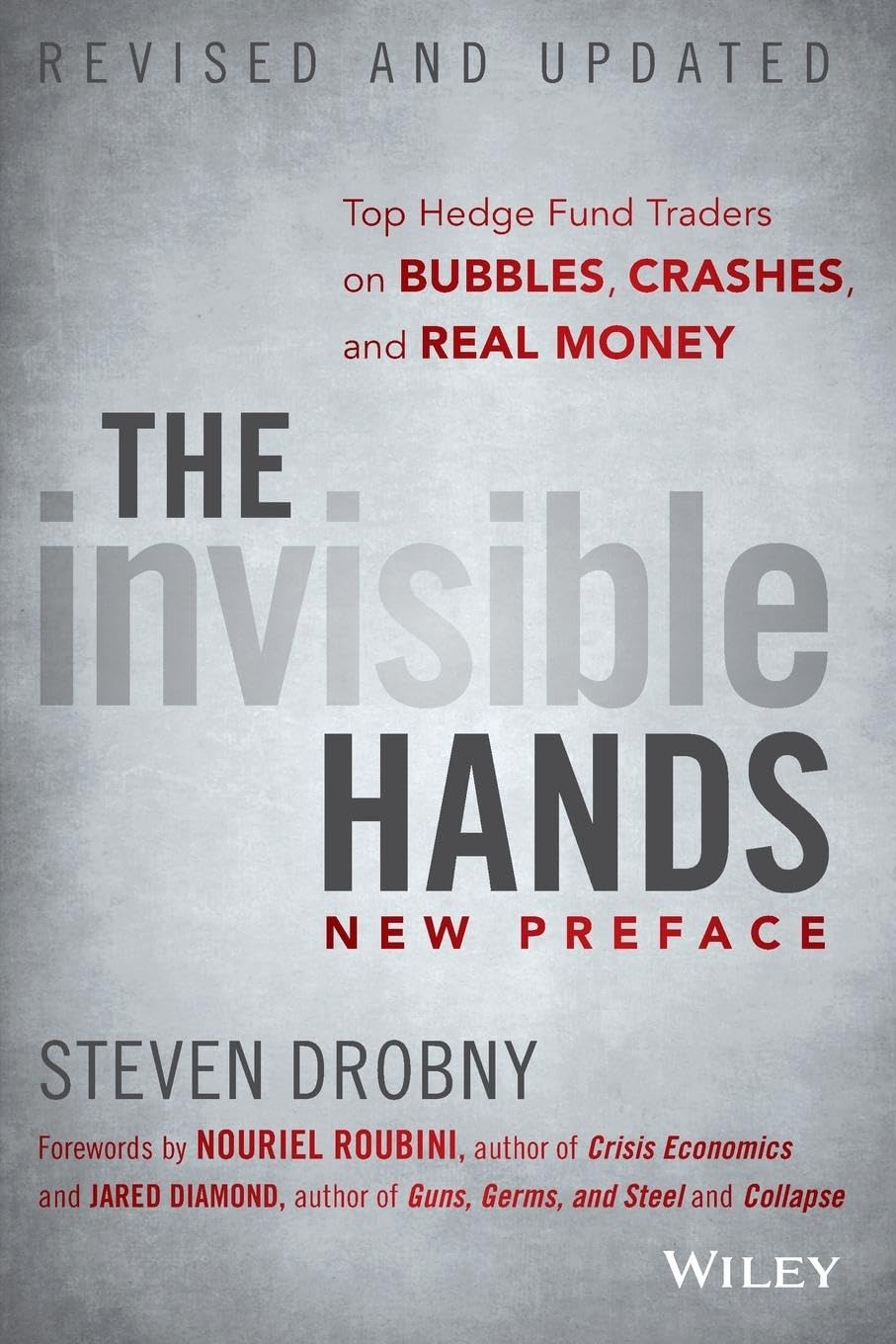 The Invisible Hands: Top Hedge Fund Traders on Bubbles, Crashes & Real Money | Investment Strategies for Market Volatility | Perfect for Financial Analysts & Traders