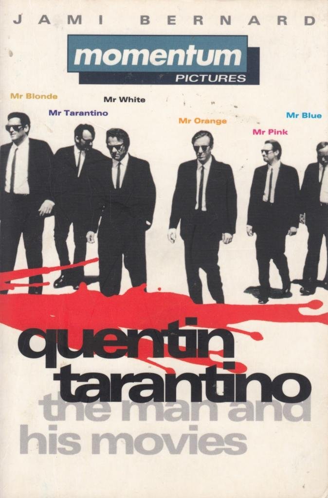 Quentin Tarantino: The Man and His Movies - Biography & Filmography of the Iconic Director | Perfect for Film Students, Movie Buffs & Pop Culture Enthusiasts