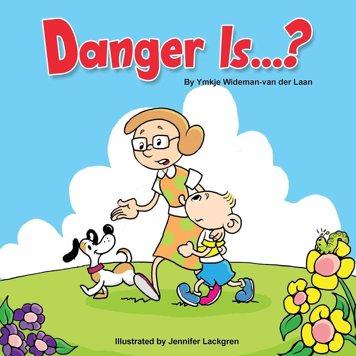Danger Is...? (Autism Is...? Books) - Understanding Autism Spectrum Through Children's Stories - Perfect for Parents, Teachers and Kids Learning About Neurodiversity