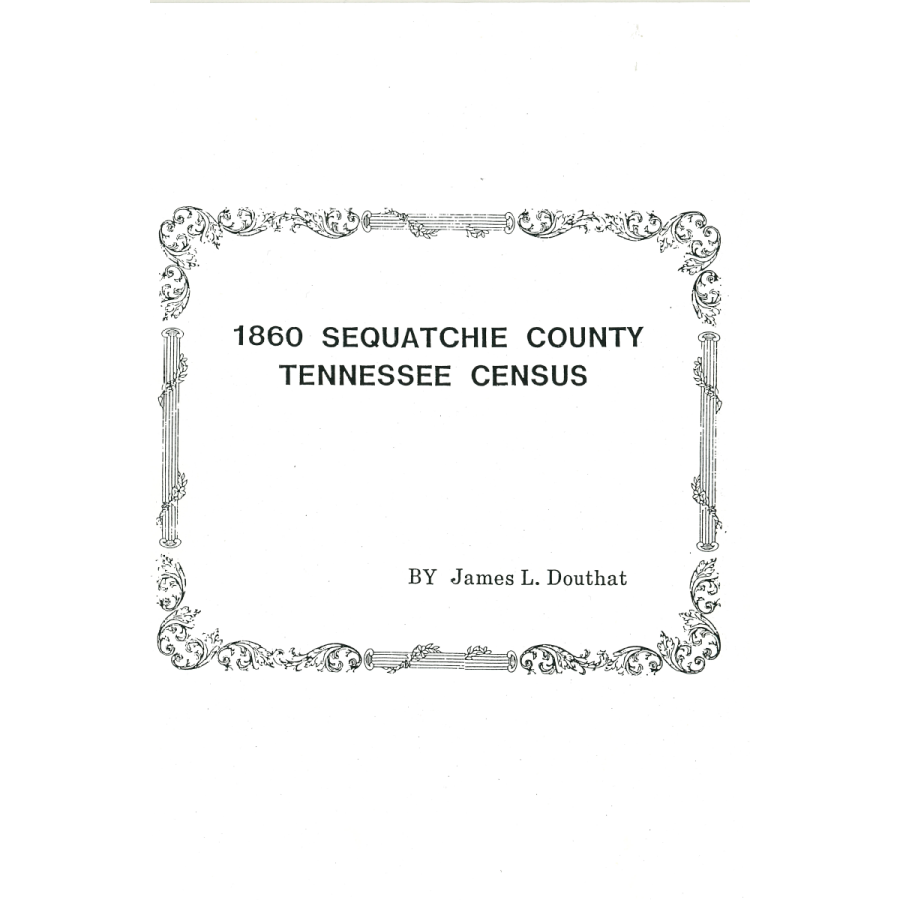1860 Sequatchie County Tennessee Census Records - Genealogy Research & Family History Search for Ancestors