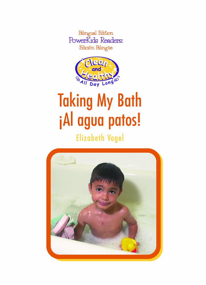Taking My Bath/Al Agua Patos - Bilingual Children's Book (Spanish/English) for Clean & Healthy Habits | Perfect for Bedtime Reading & Early Learning