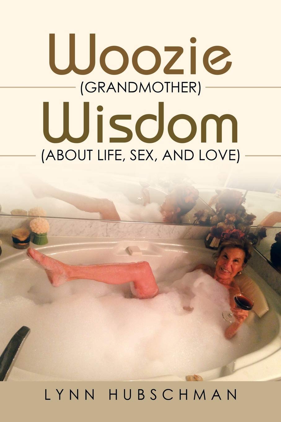 Woozie (Grandmother) Wisdom Book - Life, Sex & Love Advice | Heartwarming Life Lessons for Women, Relationships & Personal Growth | Perfect Gift for Mother's Day, Birthday & Family Gatherings