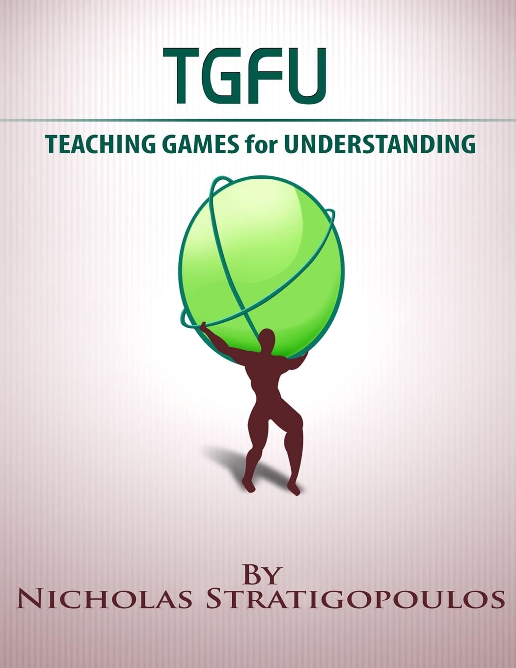 TGfU: Teaching Games for Understanding - Innovative Physical Education Teaching Method for Sports & Classroom Activities