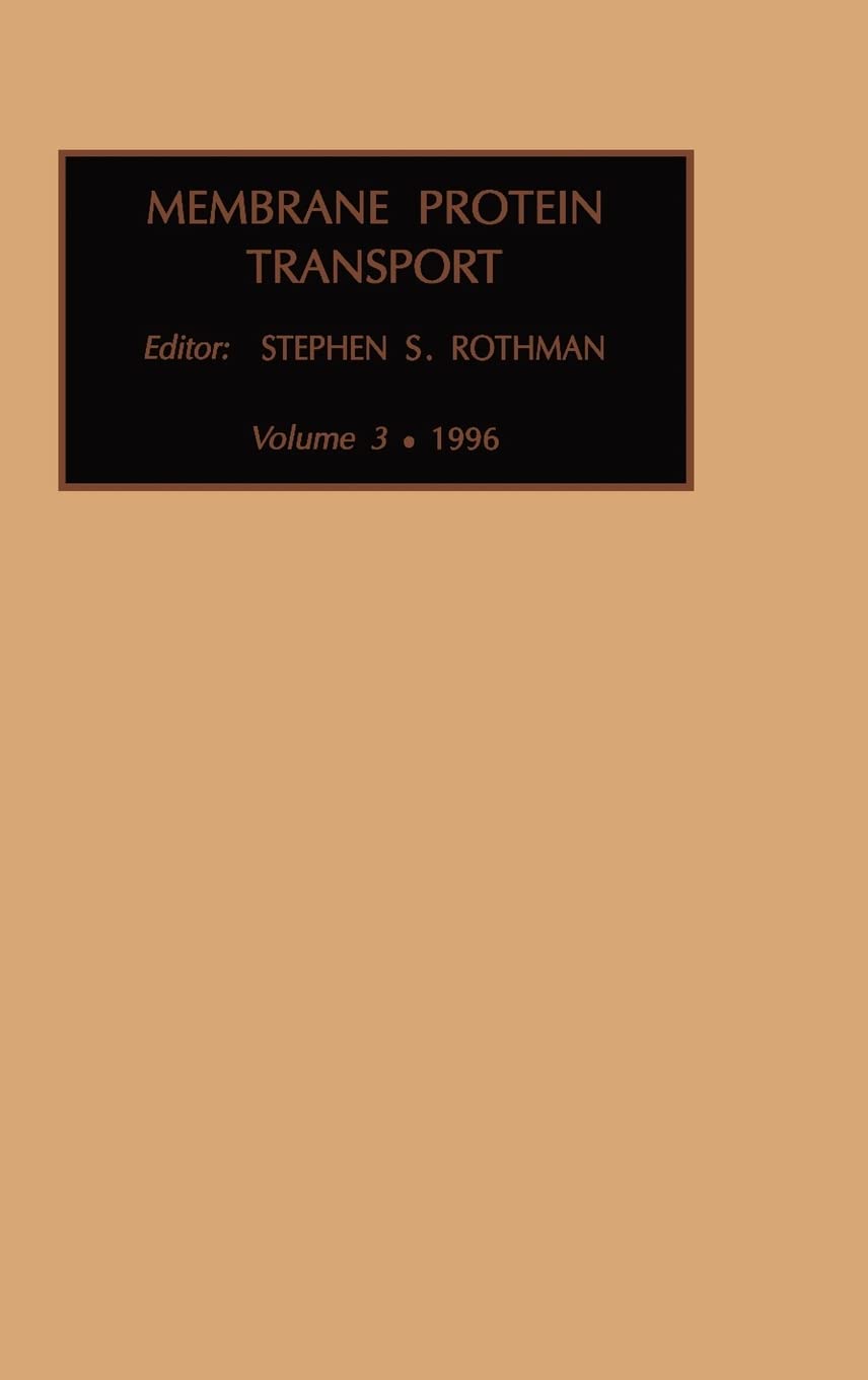 Membrane Protein Transport (Volume 3) - Research & Study Guide for Cell Biology | Perfect for Laboratory Research & Academic Studies