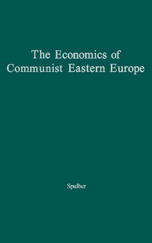 The Economics of Communist Eastern Europe by Nicolas Spulber | Technology Press Social Sciences Book | Historical Analysis of Socialist Economies | Perfect for Cold War Studies & Political Science Research