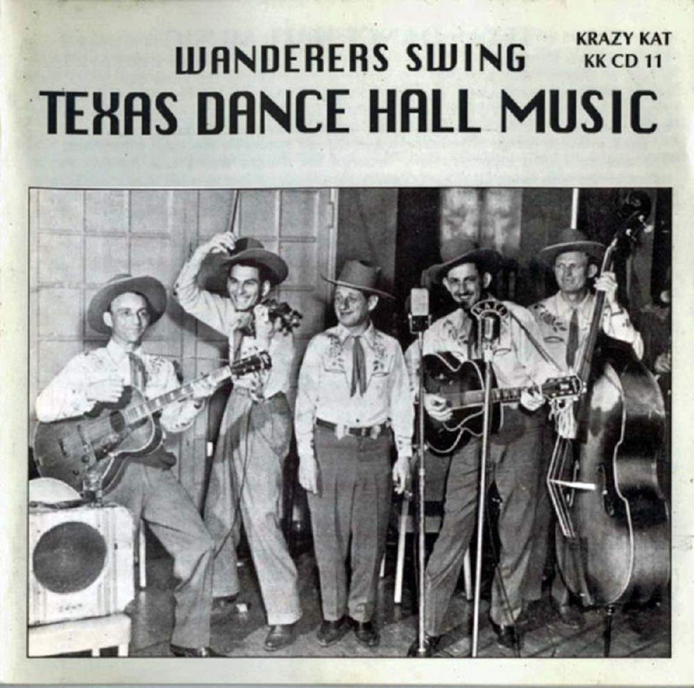 Wanderers Swing: Authentic Texas Dance Hall Music for Country & Western Dancing, Live Performances & Events