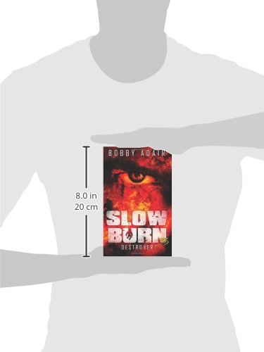 Slow Burn: Destroyer, Book 3 - Post-Apocalyptic Survival Thriller Novel | Perfect for Dystopian Fiction Fans & Book Club Discussions