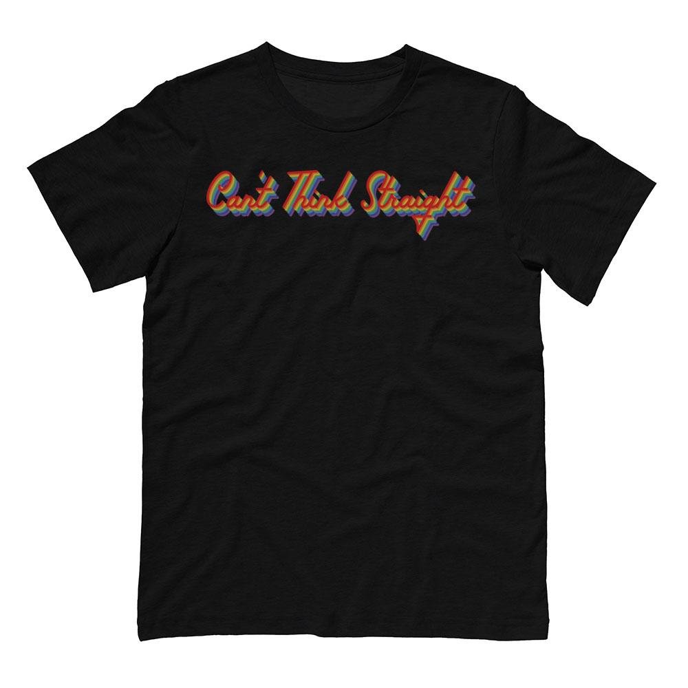 Unisex Funny Sarcastic T-Shirt - 'Can't Think Straight' Graphic Tee for Men & Women | Perfect for Casual Wear, Gifts & Pride Events