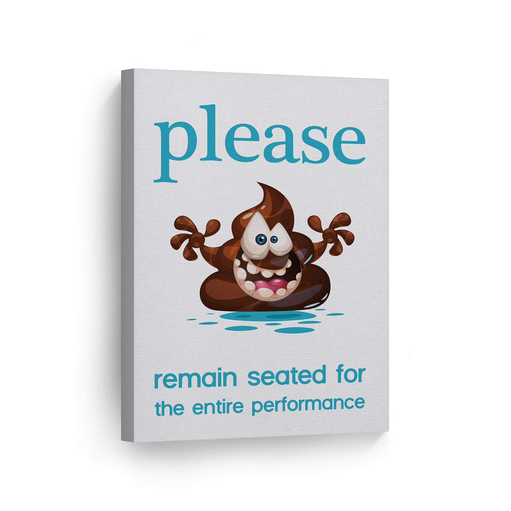 Funny Bathroom Wall Art - 'Please Remain Seated for the Entire Performance' Canvas Print | 17x11 Inch Ready to Hang Poop Humor Toilet Decor | Made in USA | Perfect for Bathroom, Powder Room & Guest Toilet Decor