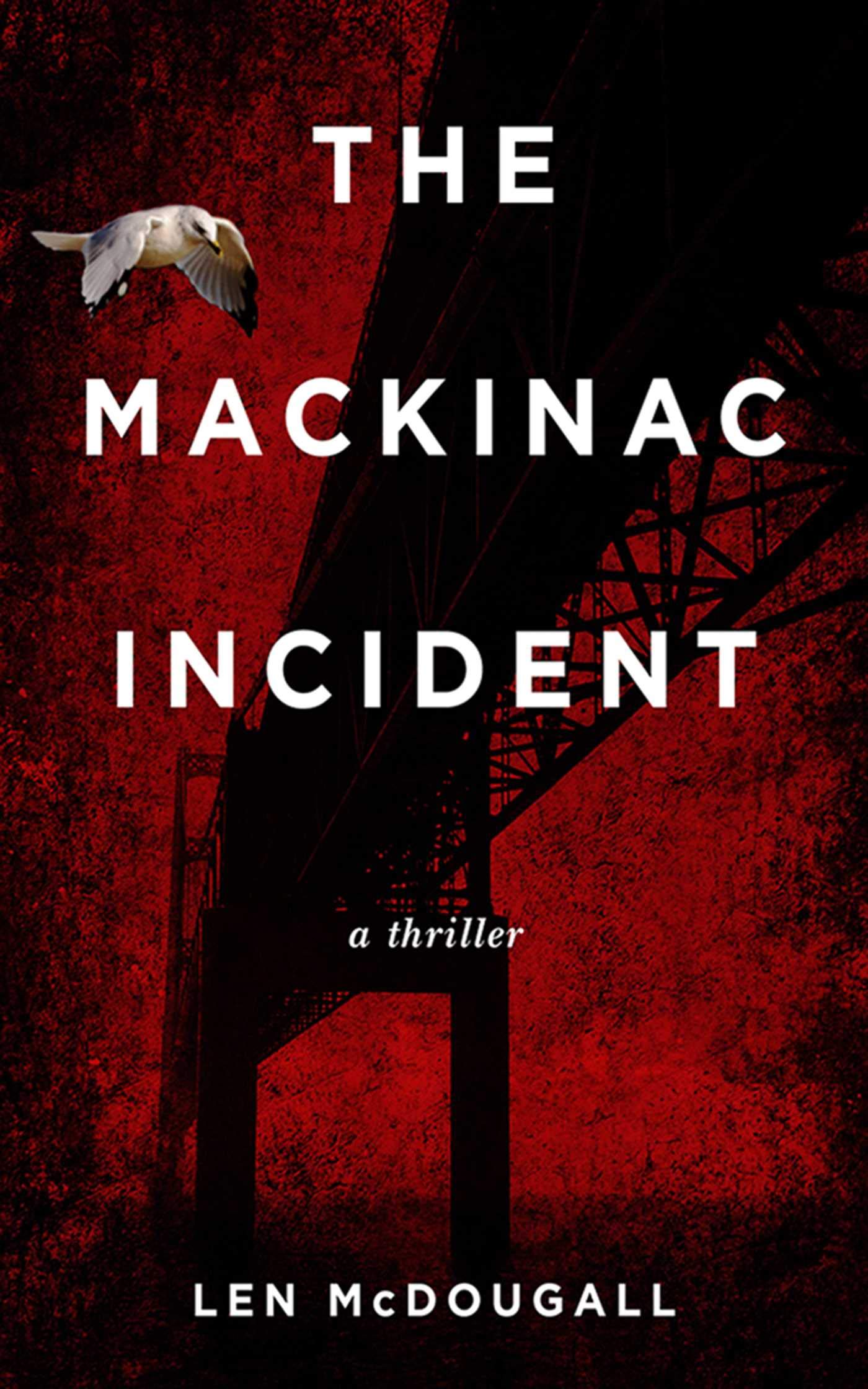 The Mackinac Incident: A Suspenseful Thriller Novel - Perfect for Mystery Lovers & Late-Night Reading