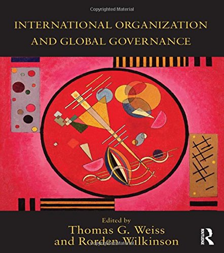 International Organization and Global Governance: Strategies for Effective Global Leadership in Policy Making and Diplomacy