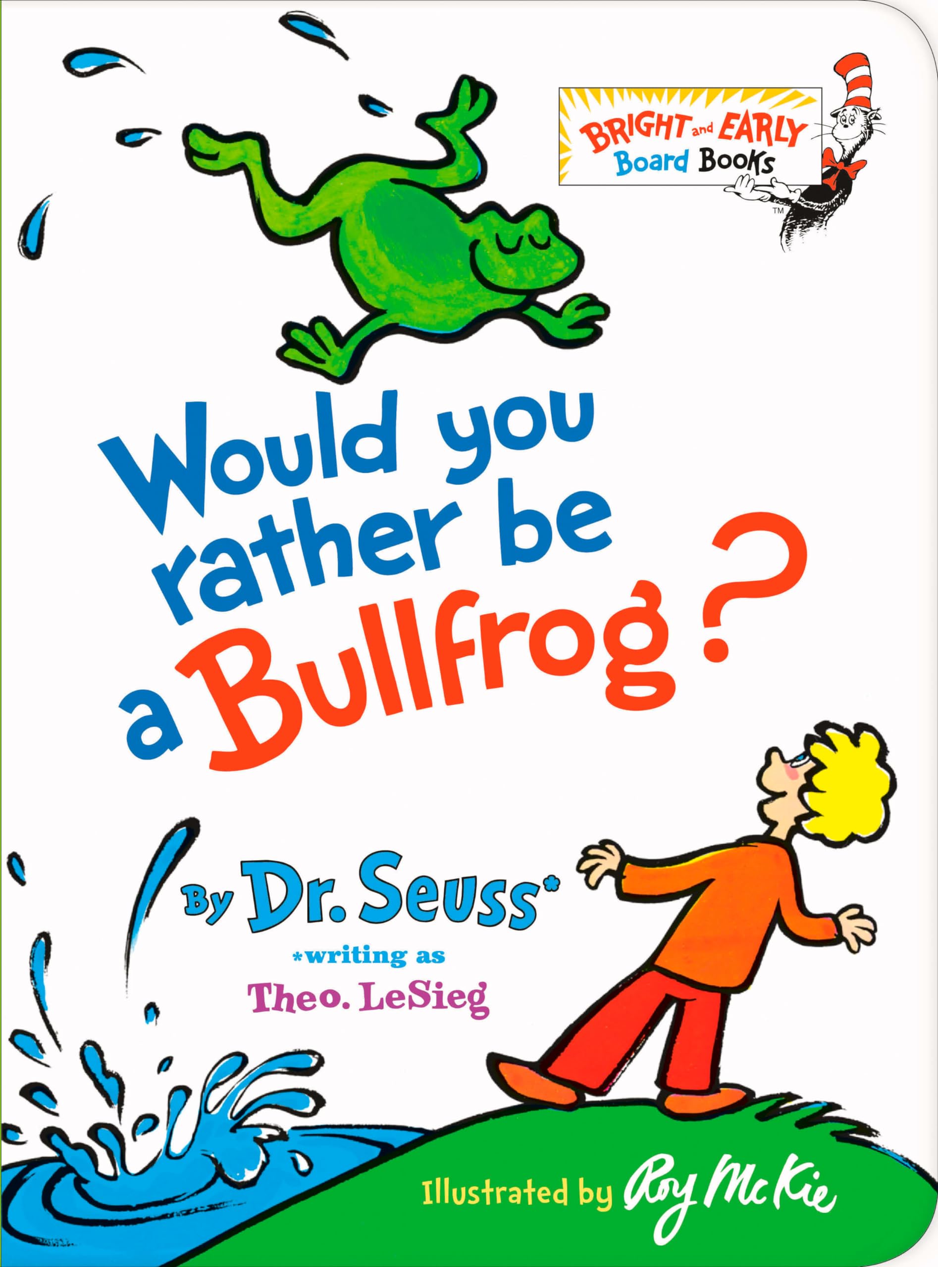 Would You Rather Be a Bullfrog? - Fun Interactive Board Book for Toddlers & Preschoolers | Bright & Early Learning Series | Perfect for Bedtime Stories & Early Reading
