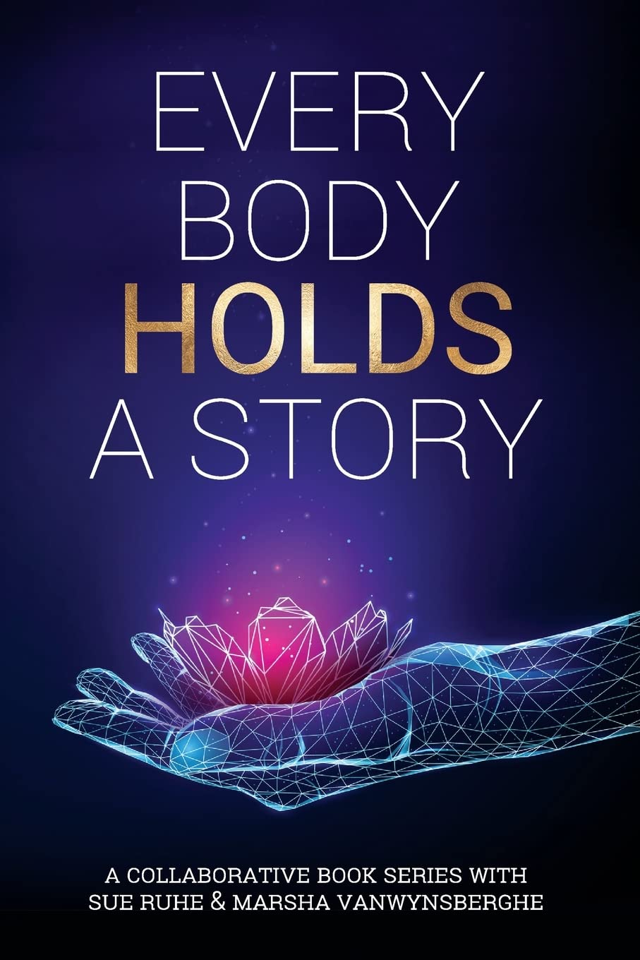 Every Body Holds A Story (Volume 1) - Inspiring Short Stories Collection for Book Lovers - Perfect for Reading, Gifts & Book Clubs