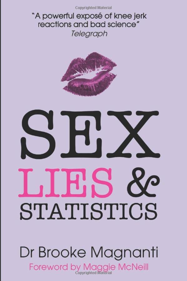 Sex, Lies & Statistics: The Truth Julie Bindel Doesn't Want You to Read - Feminist Literature & Social Commentary for Book Clubs & Academic Discussions